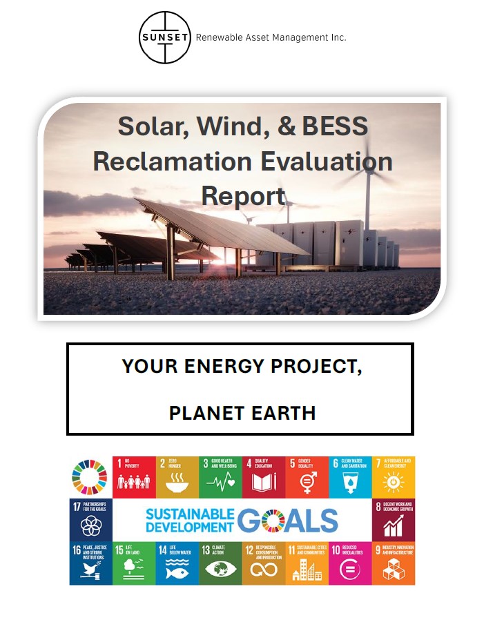 Solar, Wind & BESS Reclamation Evaluation Report by Sunset Renewable Asset Management Inc.